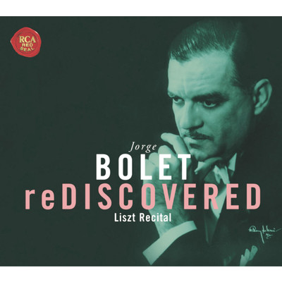 アルバム/Bolet reDiscovered/Jorge Bolet