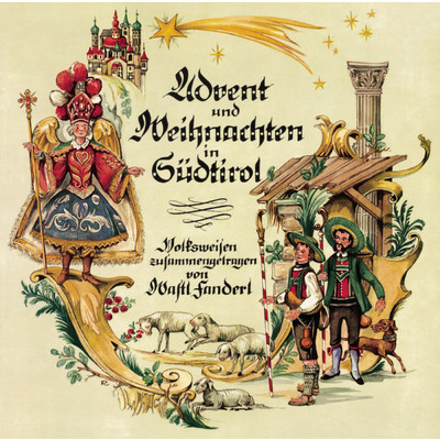 Advent und Weihnachten in Sudtirol/Various Artists