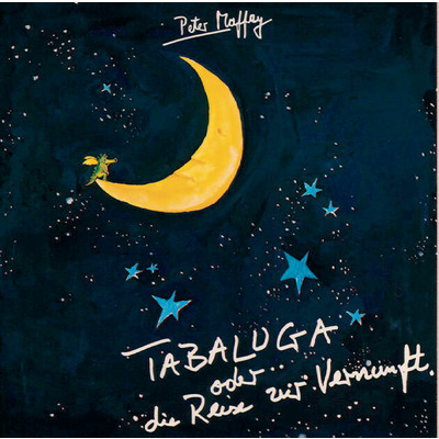アルバム/Tabaluga oder die Reise zur Vernunft/Peter Maffay／Tabaluga