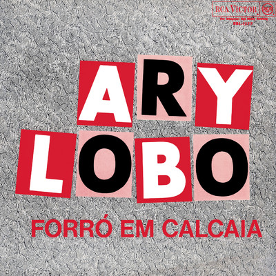 アルバム/Forro Em Calcaia/Ary Lobo