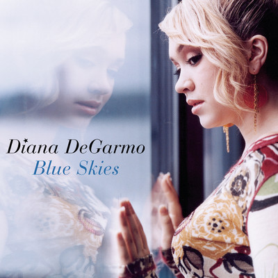 Blue Skies/Diana DeGarmo