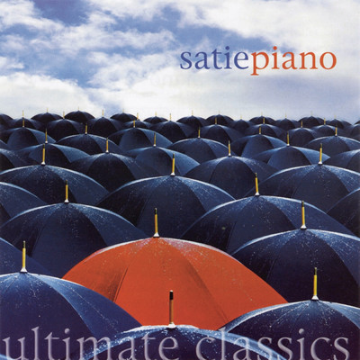 アルバム/Ultimate Classics - Satie: Piano/John White