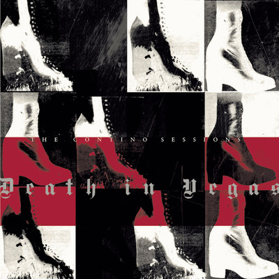 The Contino Sessions/Death In Vegas