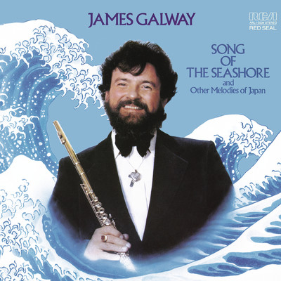 アルバム/Song Of The Seashore and Other Melodies of Japan/James Galway