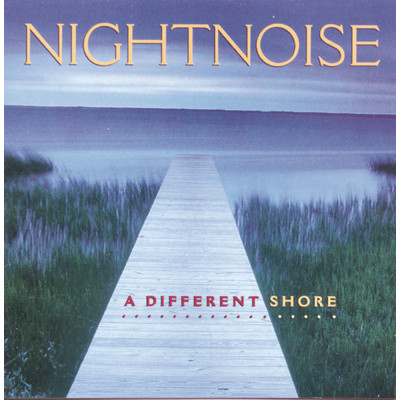 アルバム/A Different Shore/Nightnoise