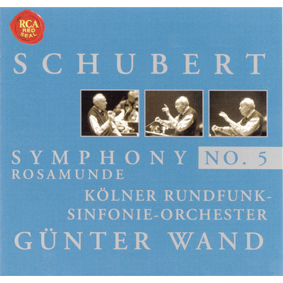 Schubert: Symphony No. 5 & Rosamunde/Gunter Wand