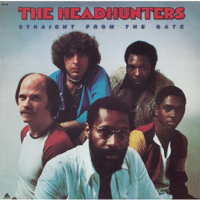 Straight From The Gate/The Headhunters
