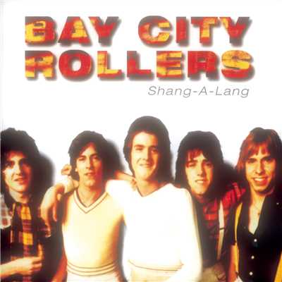 アルバム/Shang-A-Lang/Bay City Rollers