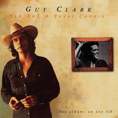 Old No.1／Texas Cookin'/Guy Clark