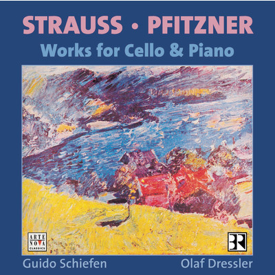 アルバム/Hans Pfitzner: Sonate, Op.1 ／ Richard Strauss: Sonate, Op. 6/Guido Schiefen