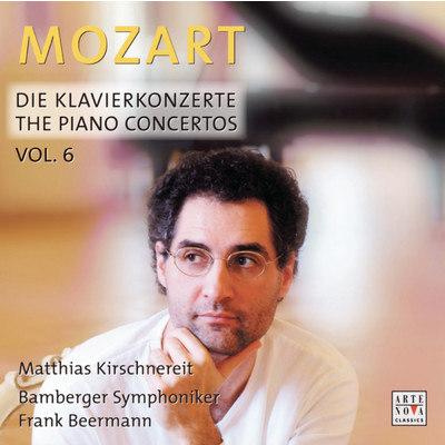 Mozart: Piano Concertos Vol. 6/Matthias Kirschnereit