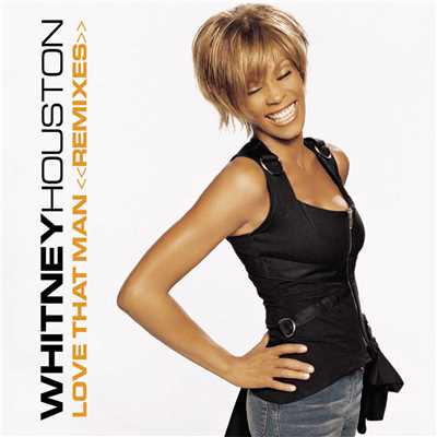 アルバム/Love That Man/Whitney Houston