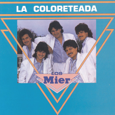 La Coloreteada/Los Hermanos Mier