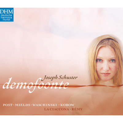 Joseph Schuster: Demofoonte/Ludger Remy