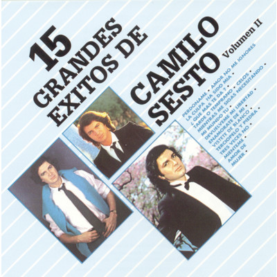 アルバム/15 Grandes Exitos Vol. II - A Peticion del Publico/Camilo Sesto