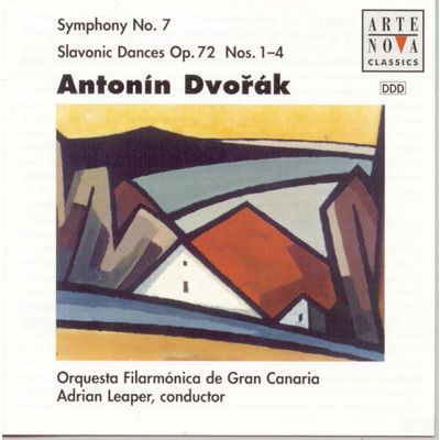 Dvorak: Symphony No. 7／Slavonic Dances op.72/Adrian Leaper