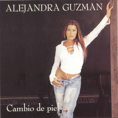 アルバム/Cambio De Piel/Alejandra Guzman