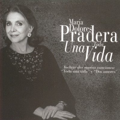 アルバム/Toda Una Vida/Maria Dolores Pradera