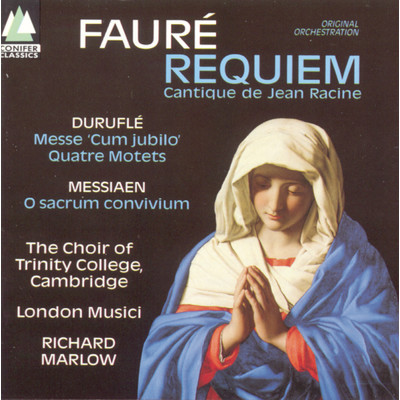 アルバム/Faure／Durufle／Messiaen/The Choir of Trinity College, Cambridge