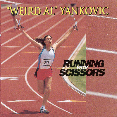 アルバム/Running With Scissors/”Weird Al” Yankovic