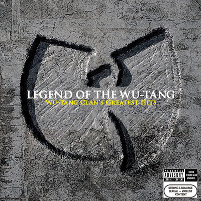 Legend Of The Wu-Tang: Wu-Tang Clan's Greatest Hits (Explicit)/ウータン・クラン