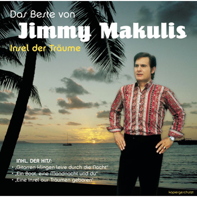 Tahiti (Gruss mir das Land)/Jimmy Makulis