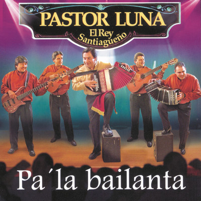 アルバム/Pa' la Bailanta/Pastor Luna