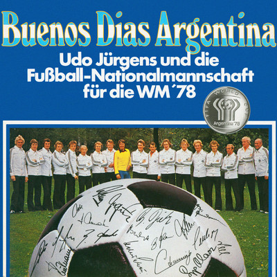 Buenos Dias Argentina/Die Deutsche Fussballnationalmannschaft