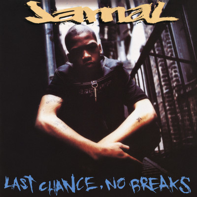 Last Chance, No Breaks (Explicit)/Jamal