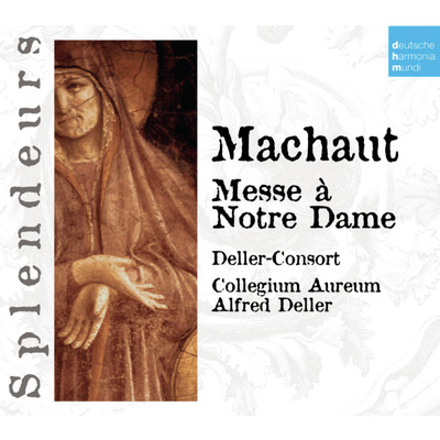 アルバム/DHM Spendeurs: Machaut:Messe Nostre Dame a 4/Deller Consort
