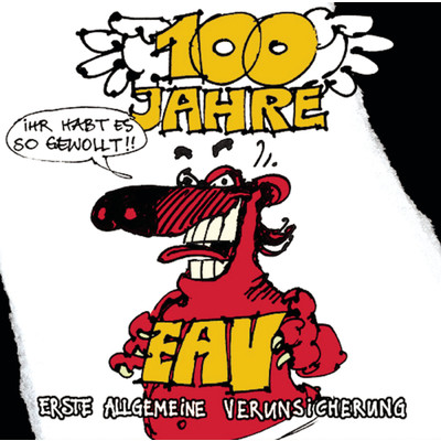 アルバム/100 Jahre EAV ...ihr habt es so gewollt/EAV
