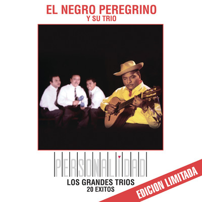 Personalidad - Los Grandes Trios/El Negro Peregrino y Su Trio