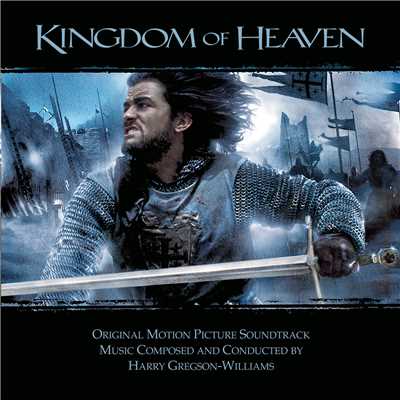 アルバム/Kingdom of Heaven (Original Motion Picture Soundtrack)/Harry Gregson-Williams