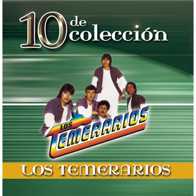 アルバム/10 De Coleccion/Los Temerarios