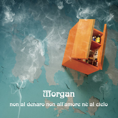 Non Al Denaro Non All'Amore Ne Al Cielo/Morgan