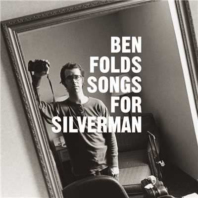 アルバム/Songs For Silverman/ベン・フォールズ