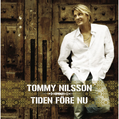 アルバム/Tiden fore nu/Tommy Nilsson