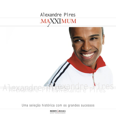 Maxximum - Alexandre Pires/Alexandre Pires