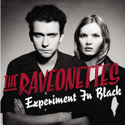 シングル/Experiment In Black/The Raveonettes