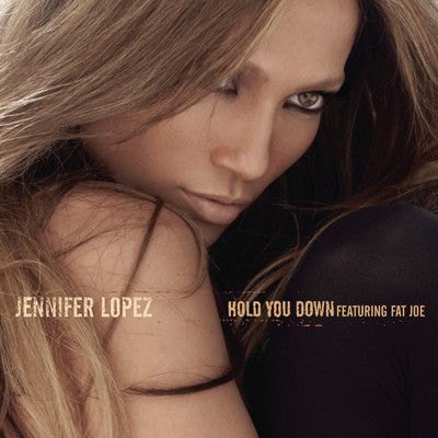 Hold You Down (Clean)/Jennifer Lopez