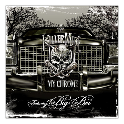 My Chrome (Explicit) feat.Big Boi/Killer Mike