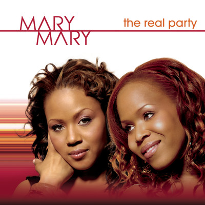 アルバム/The Real Party (Trevon's Birthday)/Mary Mary