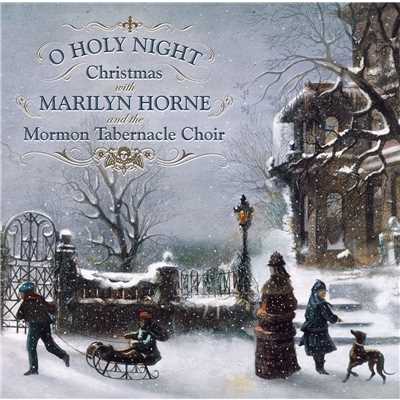 アルバム/O Holy Night: Christmas With Marilyn Horne and The Mormon Tabernacle Choir/Marilyn Horne