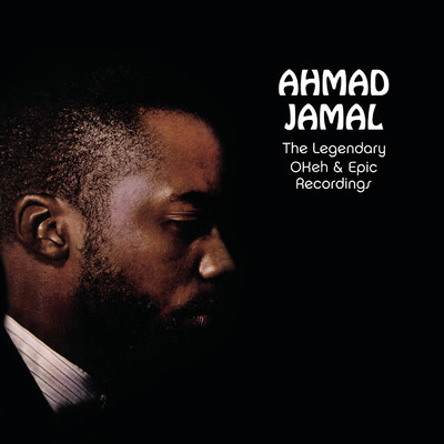 アルバム/The Legendary Okeh & Epic Recordings/Ahmad Jamal