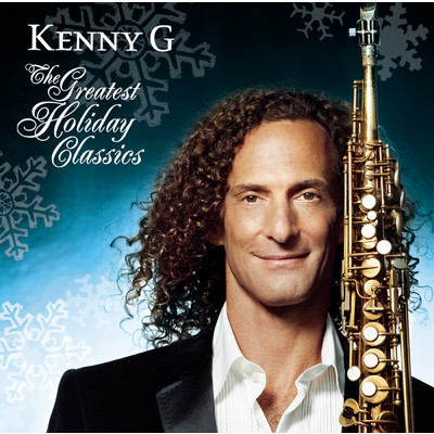 アルバム/The Greatest Holiday Classics/Kenny G
