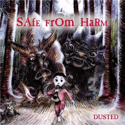 Safe From Harm/Dusted