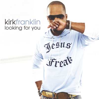 Looking for You/Kirk Franklin