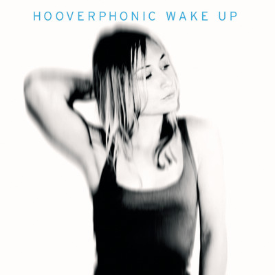 シングル/Wake Up/Hooverphonic