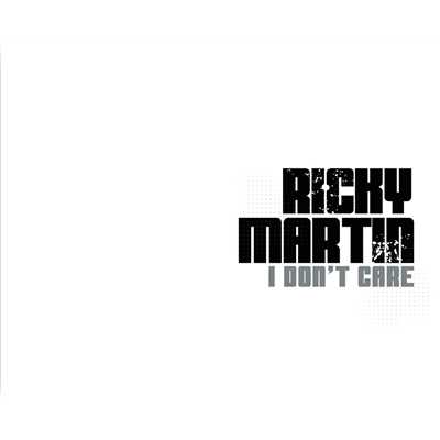 アルバム/I Don't Care - Club Mixes feat.Fat Joe,Amerie/Ricky Martin