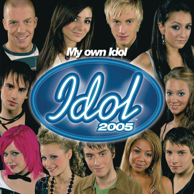 My Own Idol - Idol 2005/Various Artists